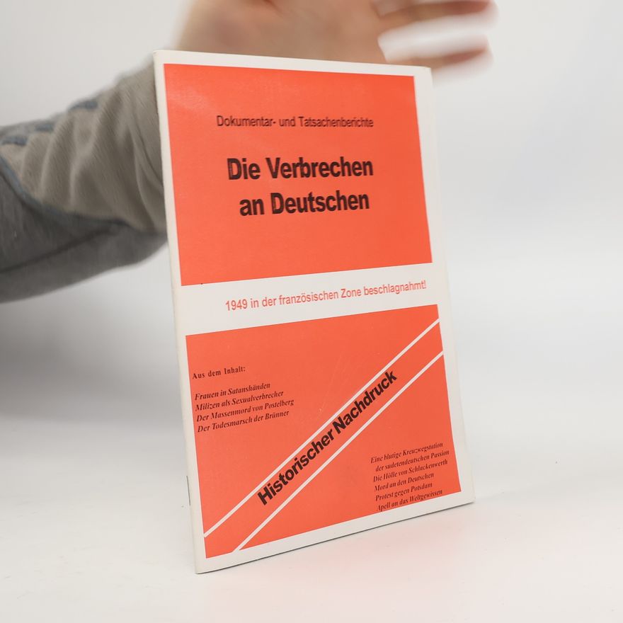 Autorenkollektiv Die Verbrechen an Deutschen