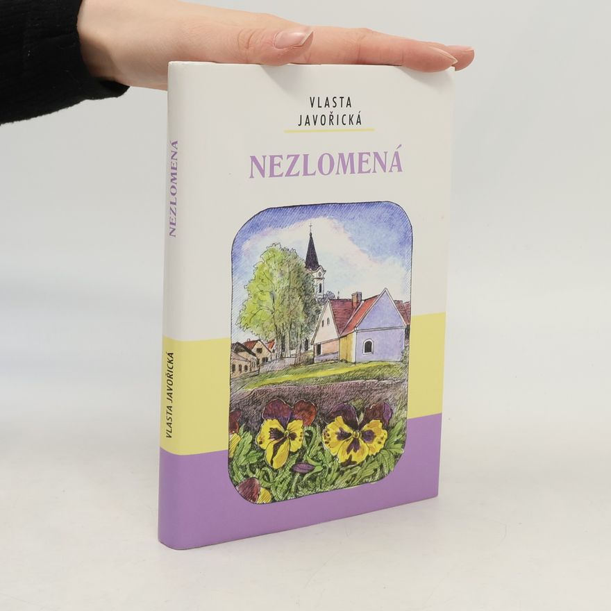 Vlasta Javořická Nezlomená