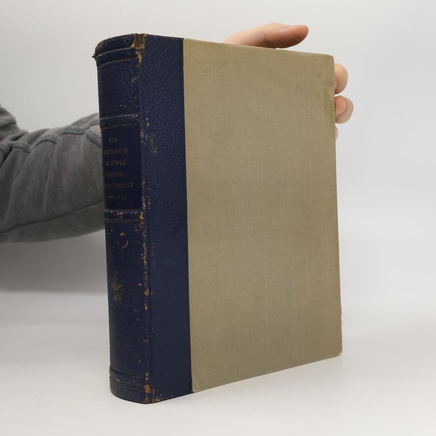 Collectif d'auteurs Der Weltkrieg 1939-1945 in seiner rauhen wirklichkeit