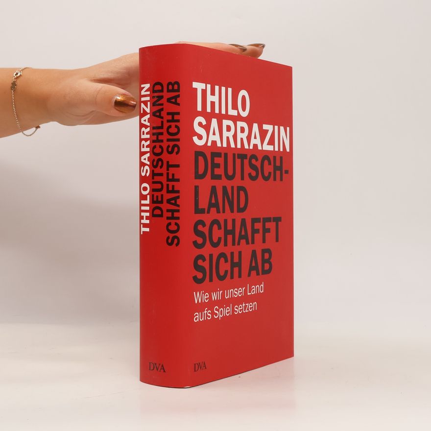 Thilo Sarrazin Deutschland schafft sich ab