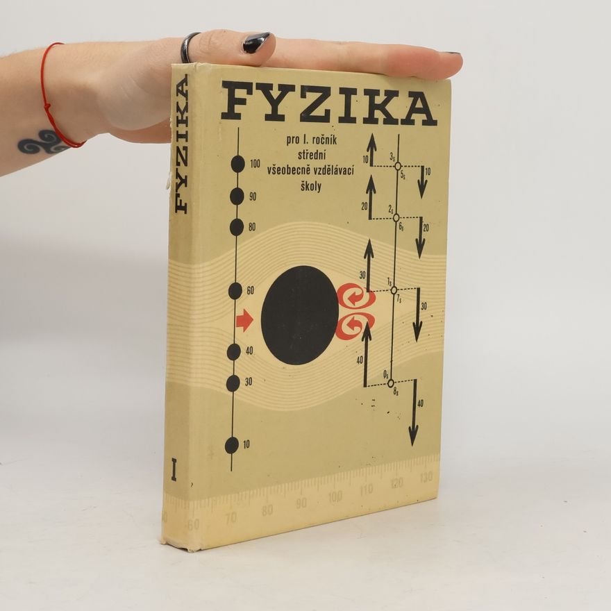 Collectif d'auteurs Fyzika pro I. ročník střední všeobecně vzdělávací školy