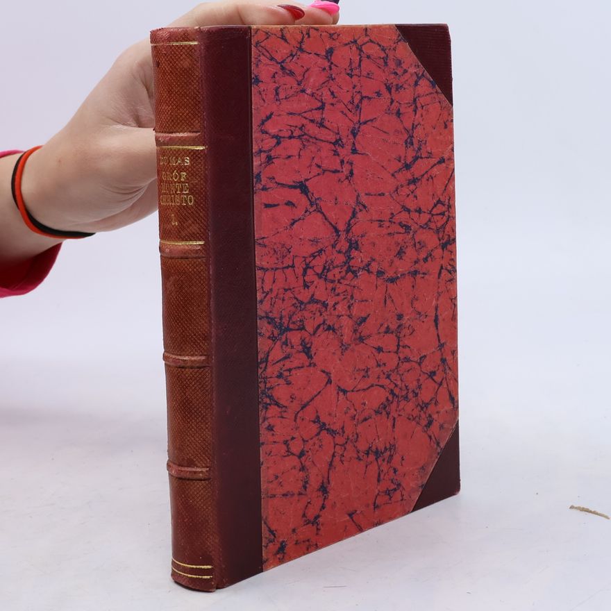 Alexandre Dumas starší Gróf Monte Christo I.
