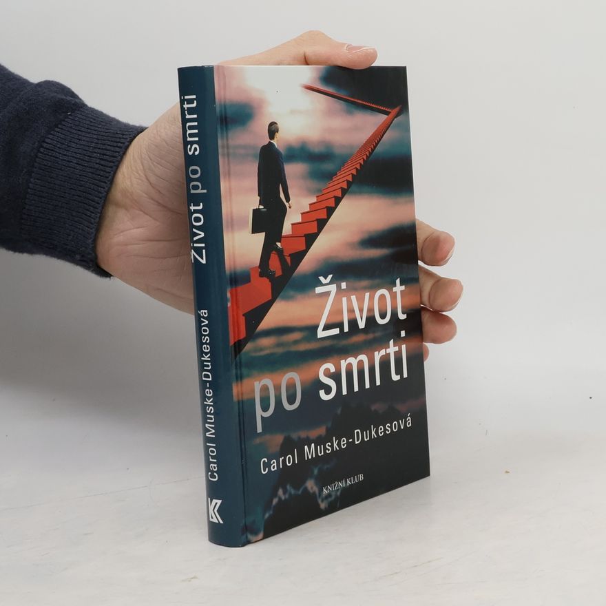 Carol Muske Dukes Život po smrti