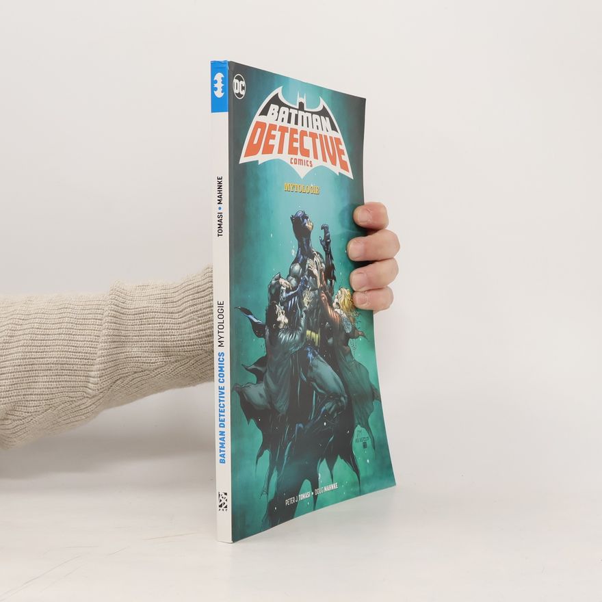 Peter Tomasi Batman detective comics: Mytologie