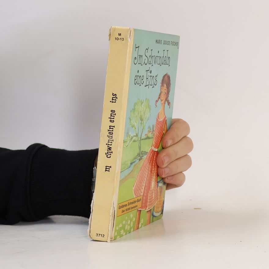 Marie Louise Fischer Im Schwindeln eine Eins