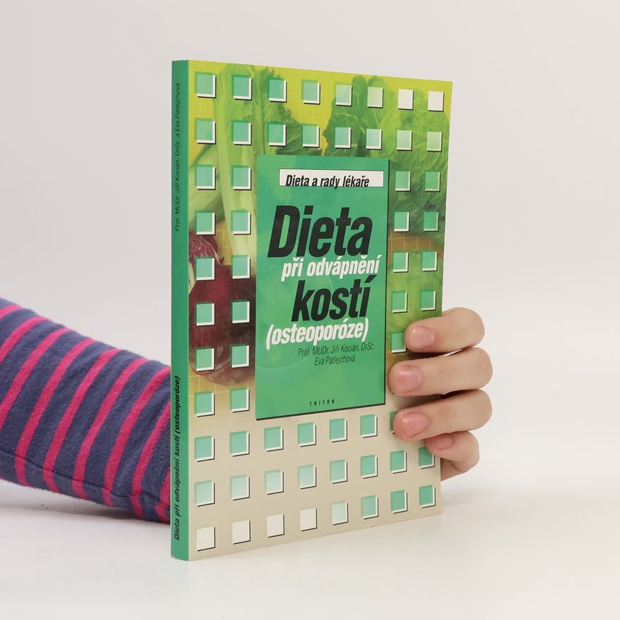 Eva Patlejchová Dieta při odvápnění kostí (osteoporóze)