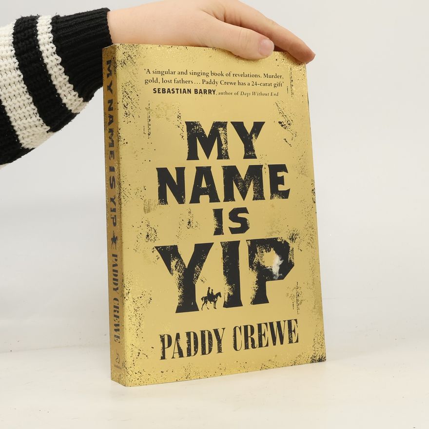 Paddy Crewe My Name is Yip