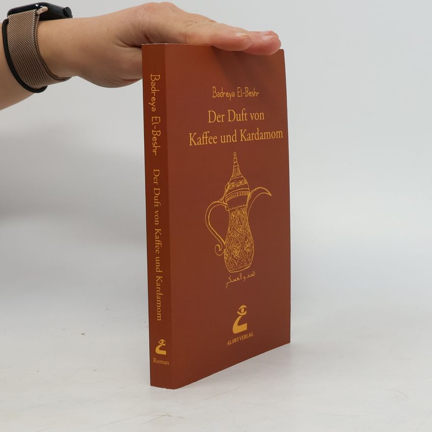 Badreya El-Beshr Der Duft von Kaffee und Kardamom