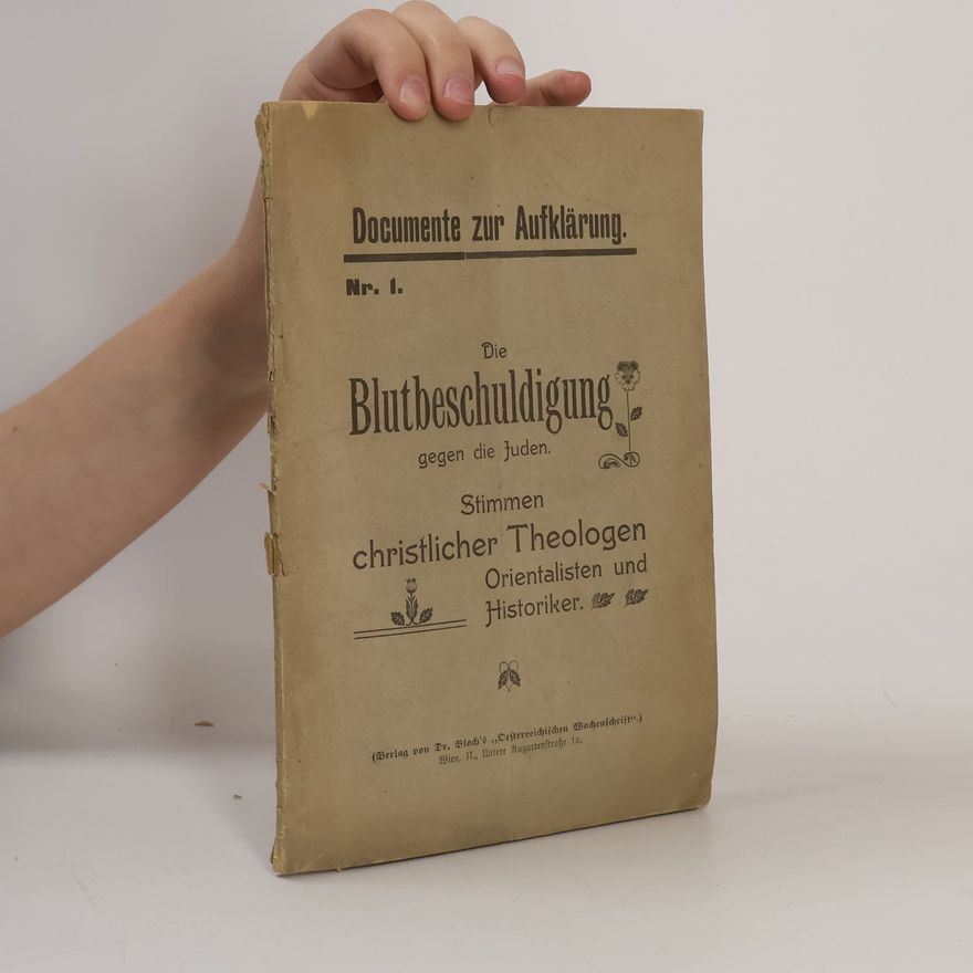 Various authors Die Blutbeschuldigung gegen die Juden. 1