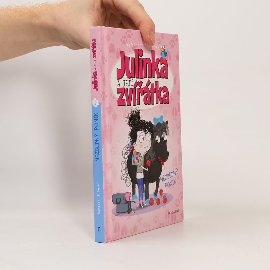 Rebecca Johnson Julinka a její zvířátka. Nezbedný poník