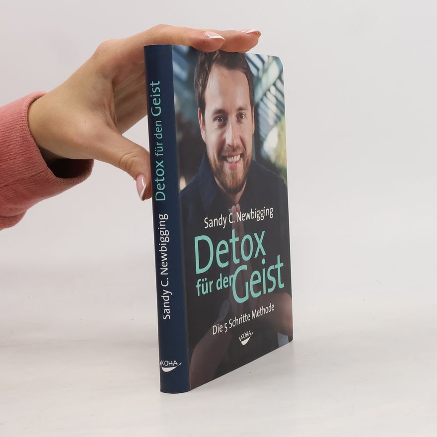 Sandy C Newbigging Detox für den Geist