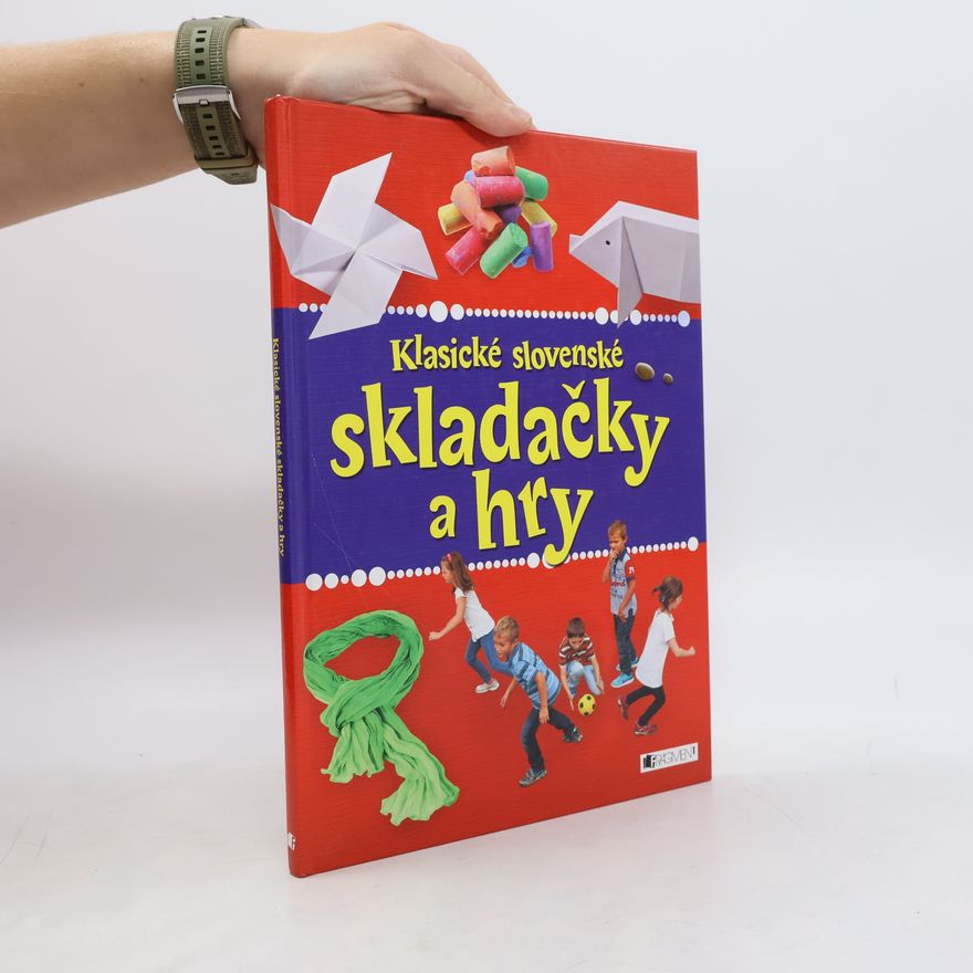 Kolektív autorov Klasické slovenské skladačky a hry