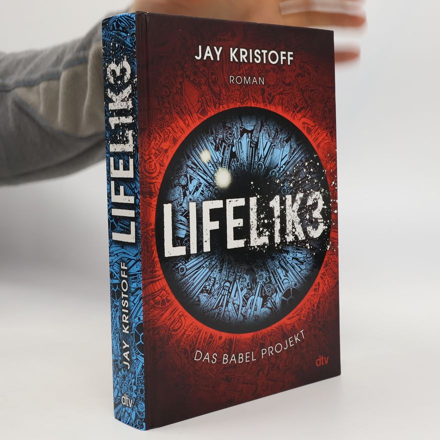 Jay Kristoff Lifelike - das Babel Projekt