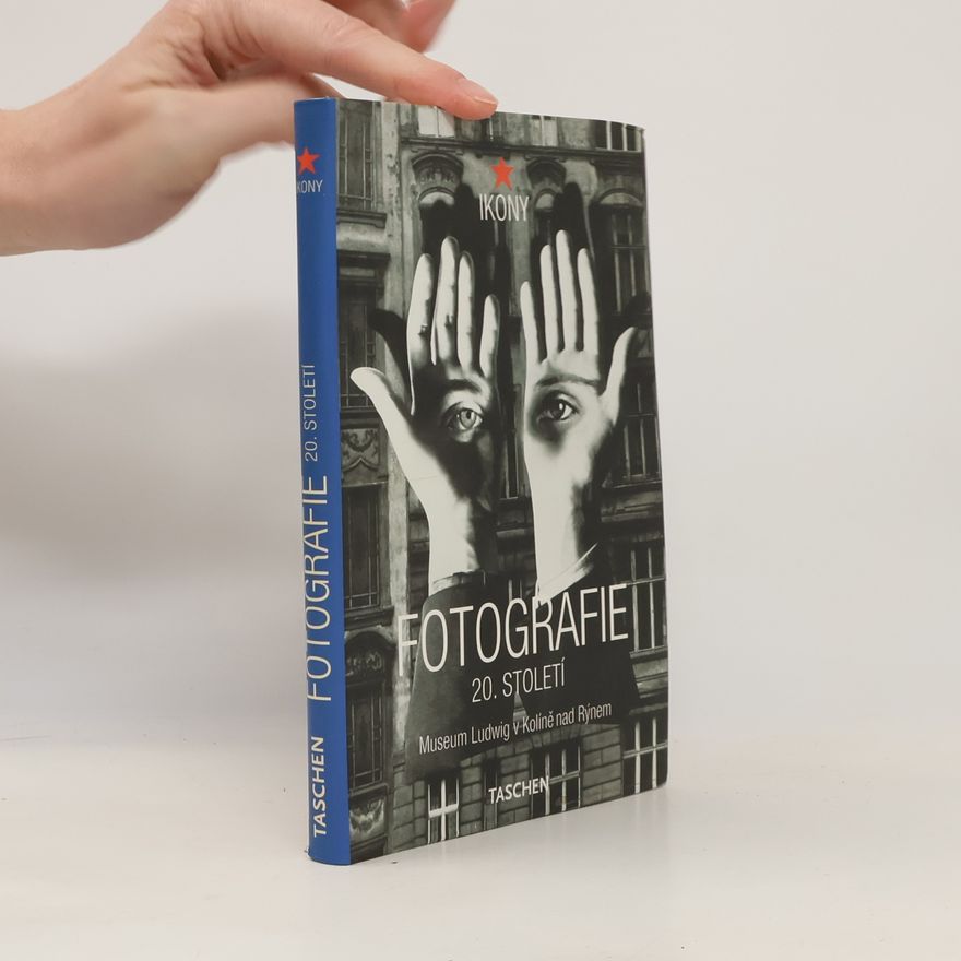 Kolektív autorov Fotografie 20. století Muzeum Ludwig v Kolíně nad Rýnem