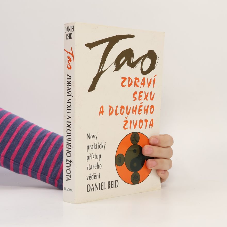 Daniel Reid Tao zdraví, sexu a dlouhého života