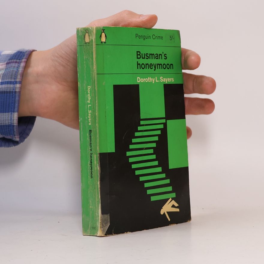 Dorothy Leigh Sayers Busman's honeymoon