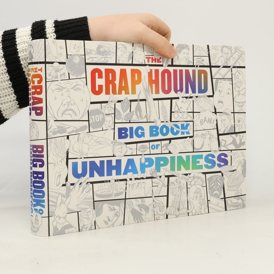 Sean Tejaratchi The Crap Hound Big Book of Unhappiness