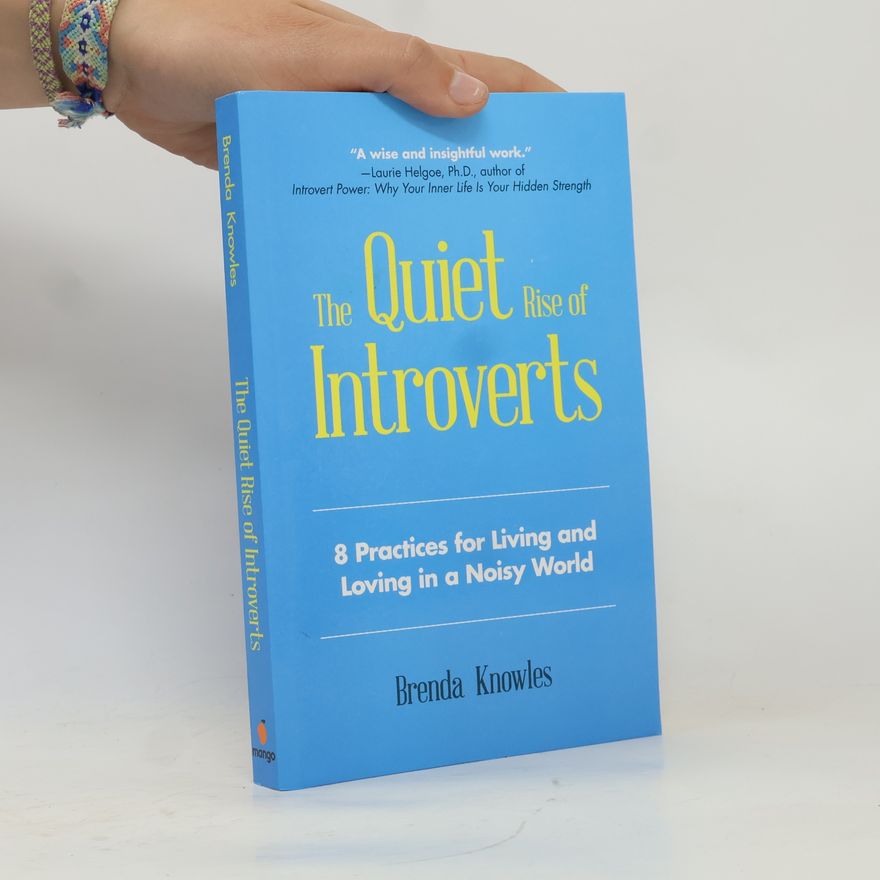 Brenda Knowles Quiet Rise of Introverts