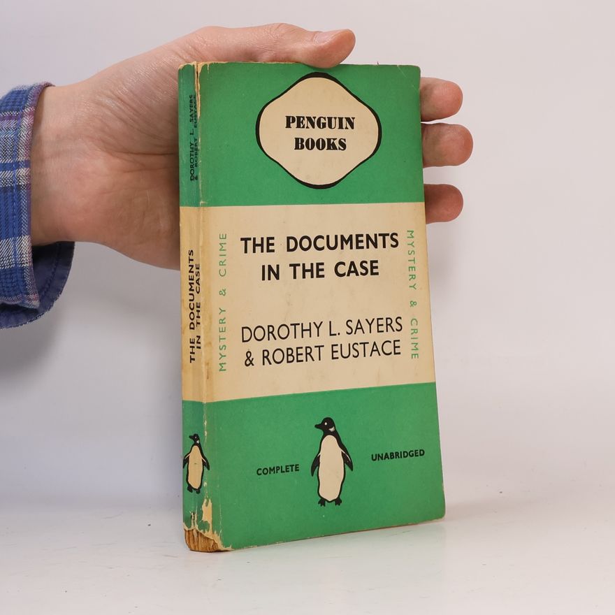 Dorothy Leigh Sayers The Documents in the Case