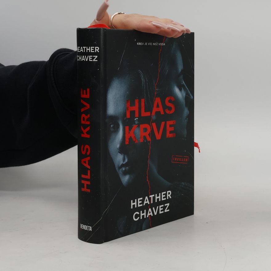 Heather Chavez Hlas krve