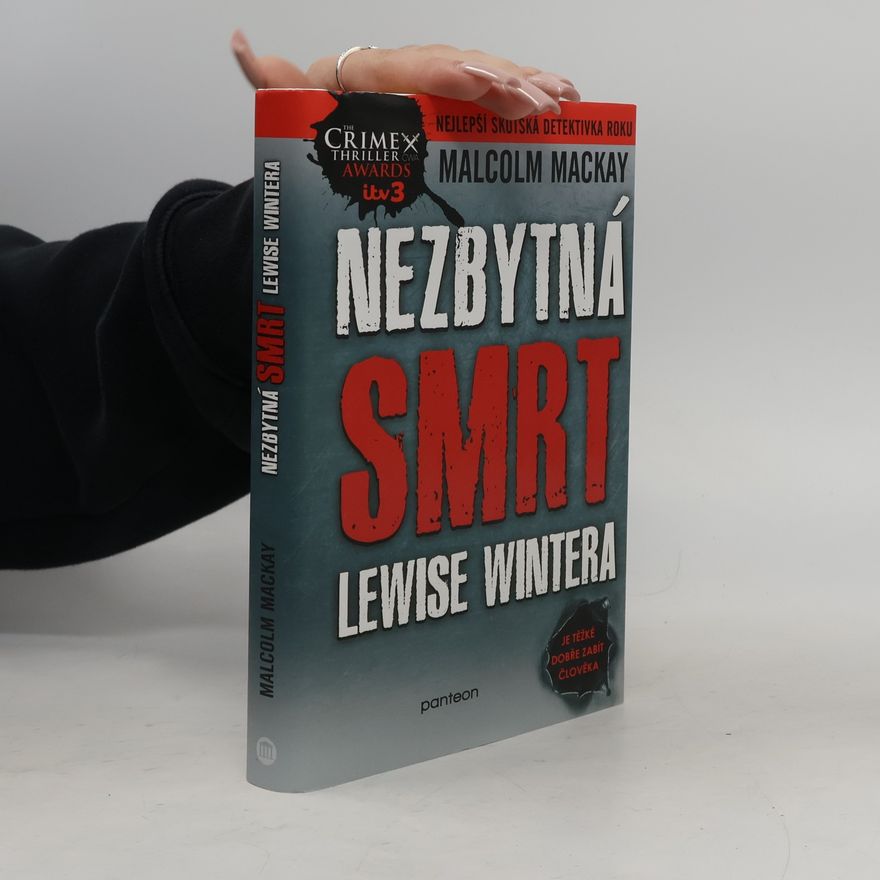 Malcolm Mackay Nezbytná smrt Lewise Wintera