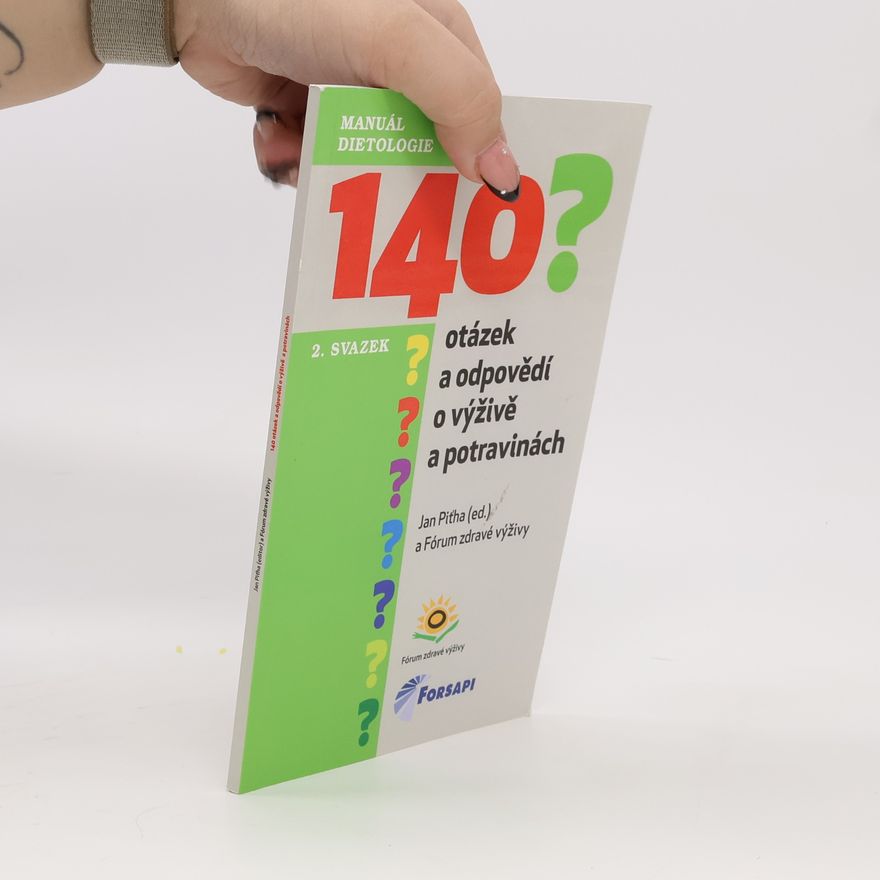 Jan Piťha 140 otázek a odpovědí o výživě a potravinách