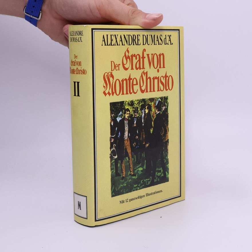 Alexandre Dumas starší Der Graf von Monte Christo II