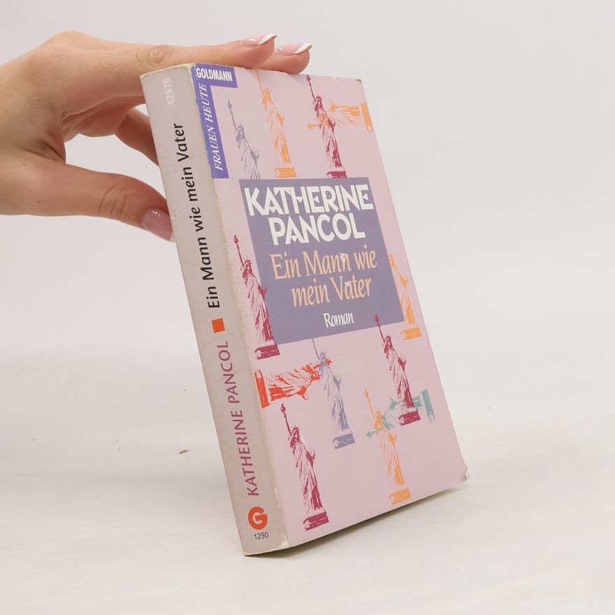 Katherine Pancolová Ein Mann wie mein Vater