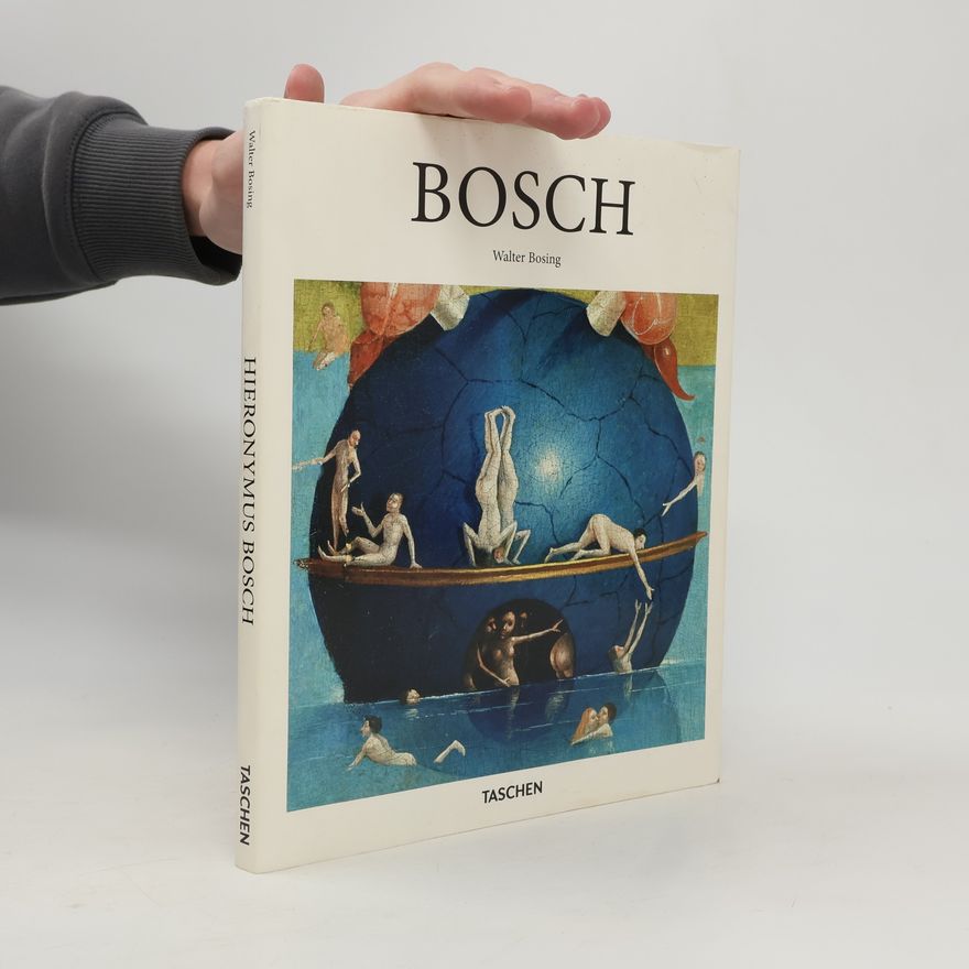 Walter Bosing Hieronymus Bosch