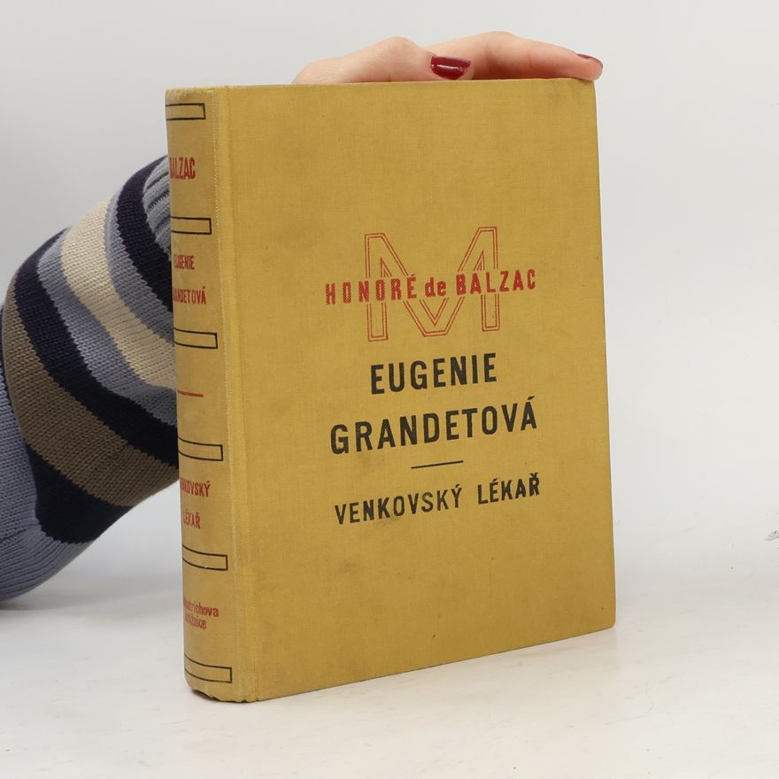 Honoré de Balzac Eugenie Grandetová. Venkovský lékař