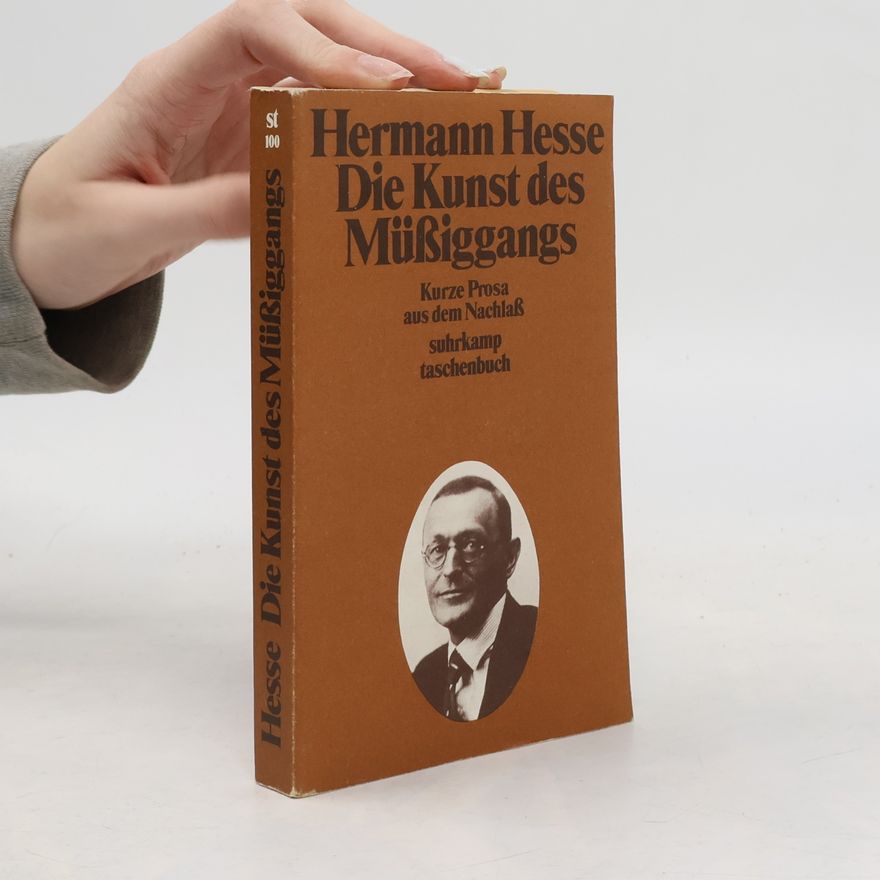 Hermann Hesse Die Kunst des Müssiggangs