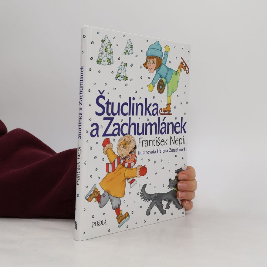 František Nepil Štuclinka a Zachumlánek