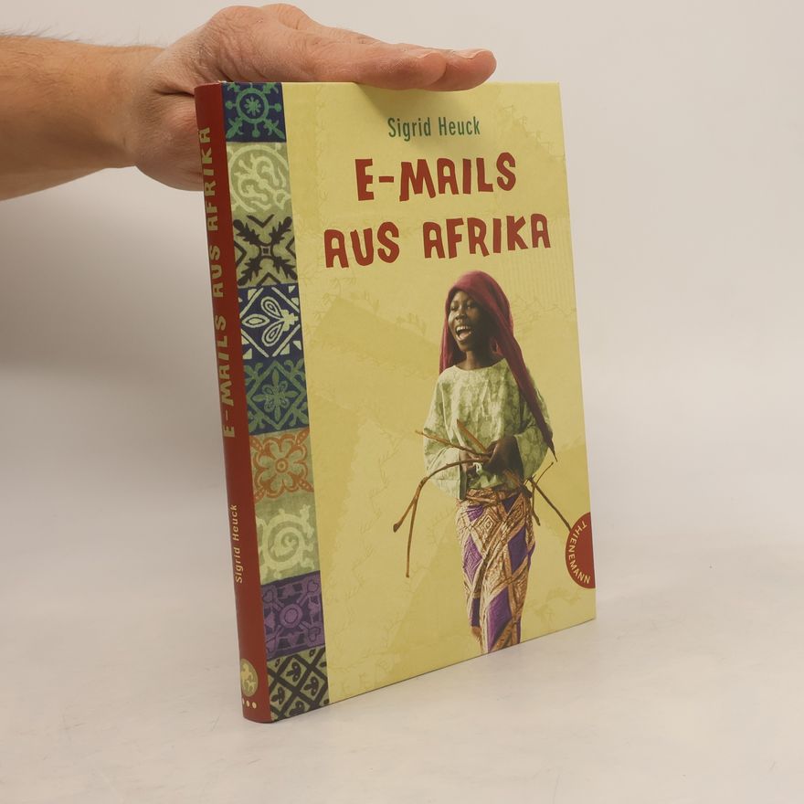 Sigrid Heuck E-Mails aus Afrika