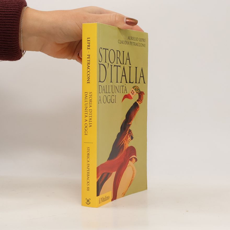 Claudia Petraccone Storica Paperbacks - 88: Storia d'Italia dall'Unità a oggi