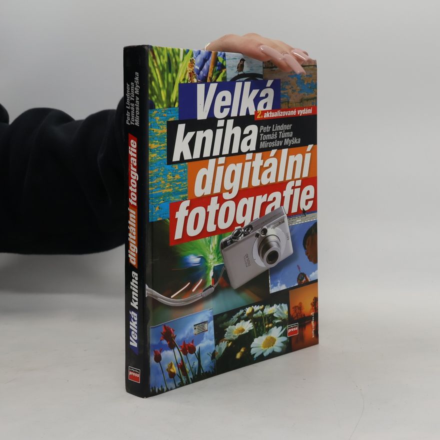 Tomáš Tůma Velká kniha digitální fotografie