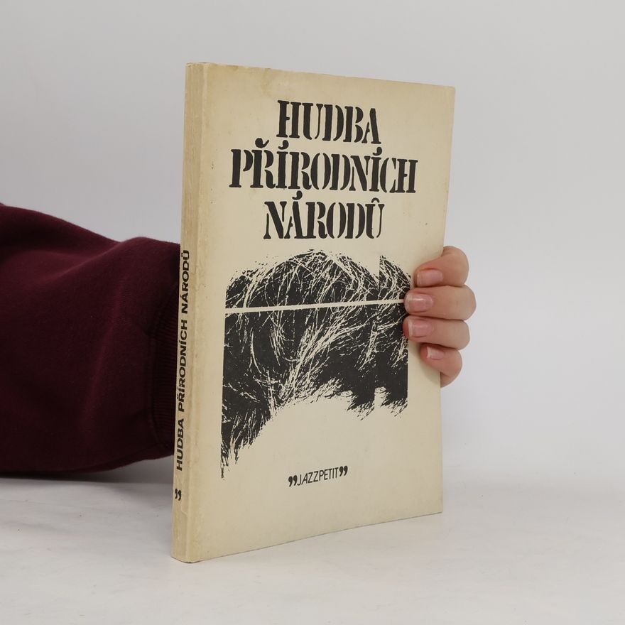Zdeněk Justoň Hudba přírodních národů