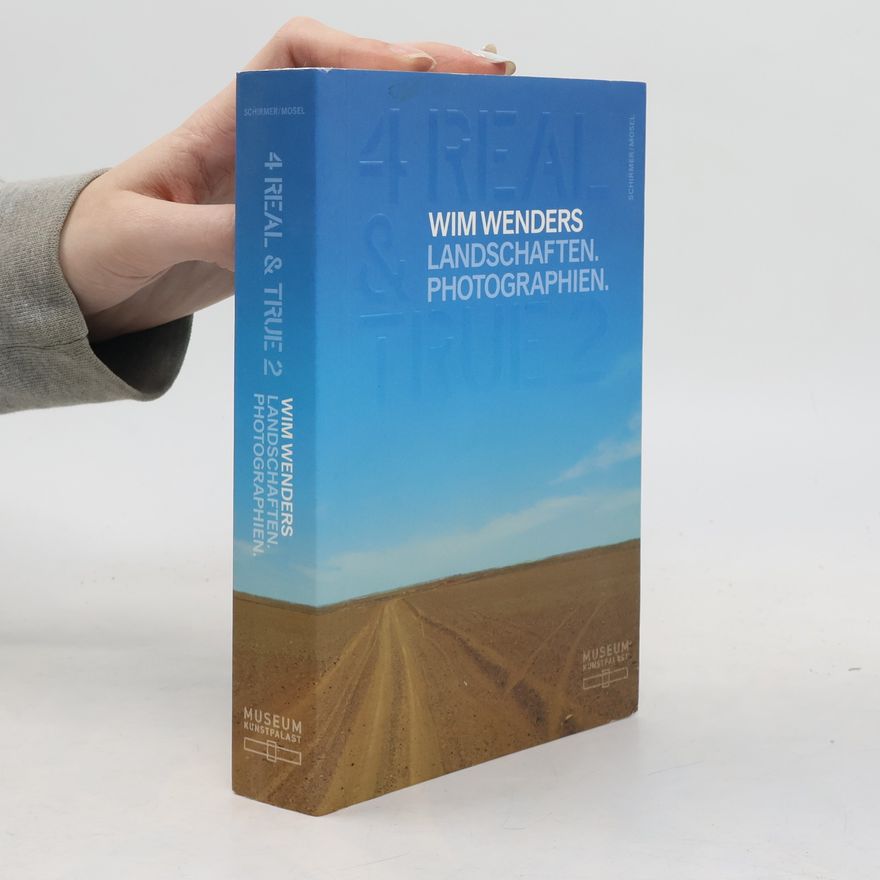 Wim Wenders 4 Real & True 2