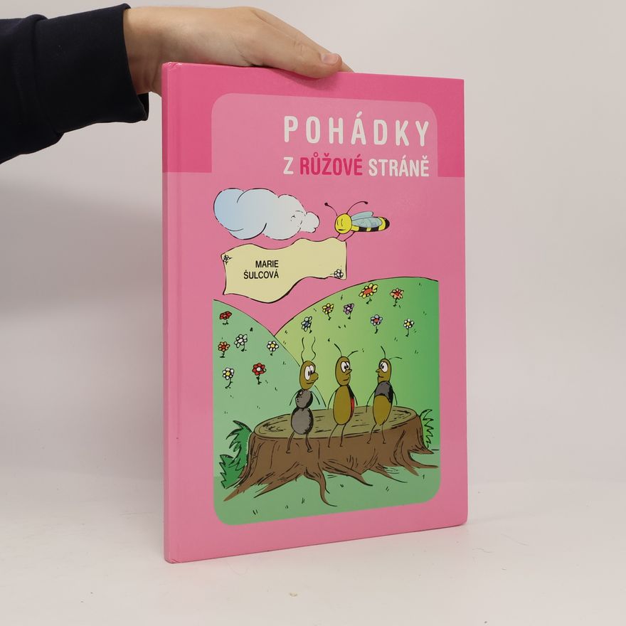 Marie Šulcová Pohádky z růžové stráně