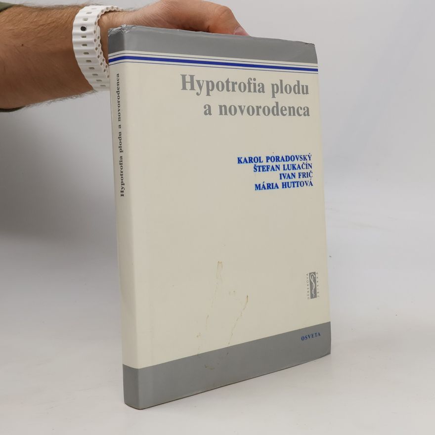 Karol Poradovský Hypotrofia plodu a novorodenca
