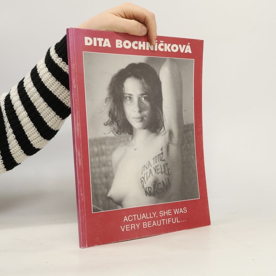 Dita Bochníčková Actually, She Was Very Beautiful...