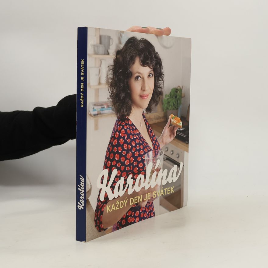 Karolína Kamberská Karolína : každý den je svátek