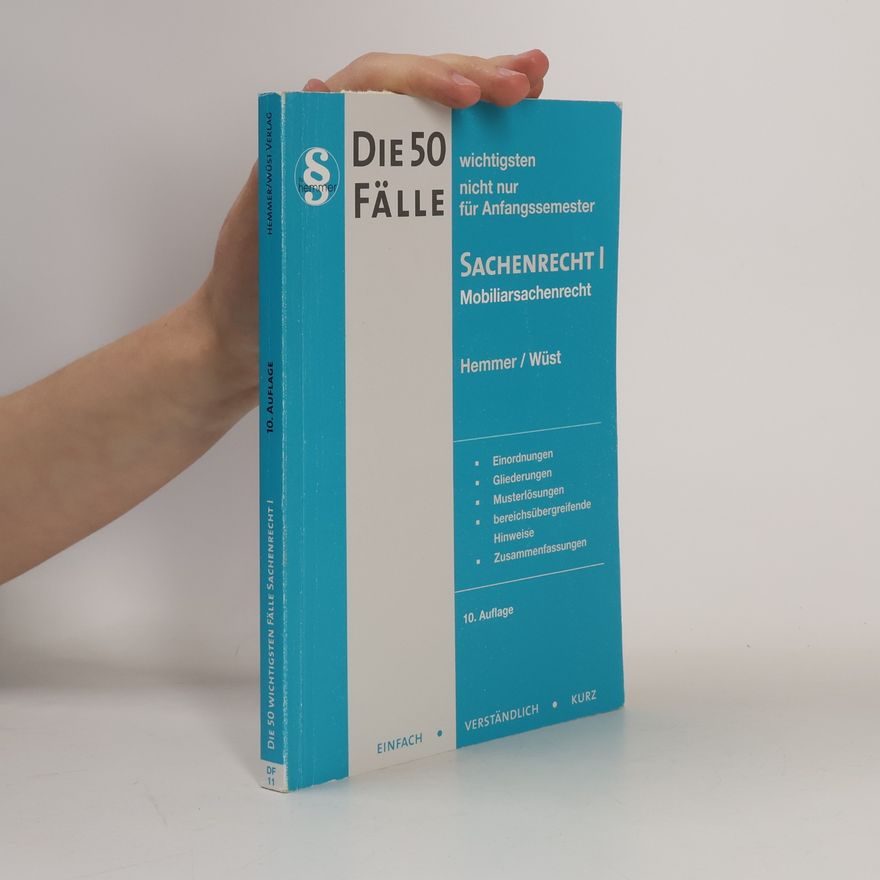 Karl-Edmund Hemmer Die 50 wichtigsten Fälle Sachenrecht I
