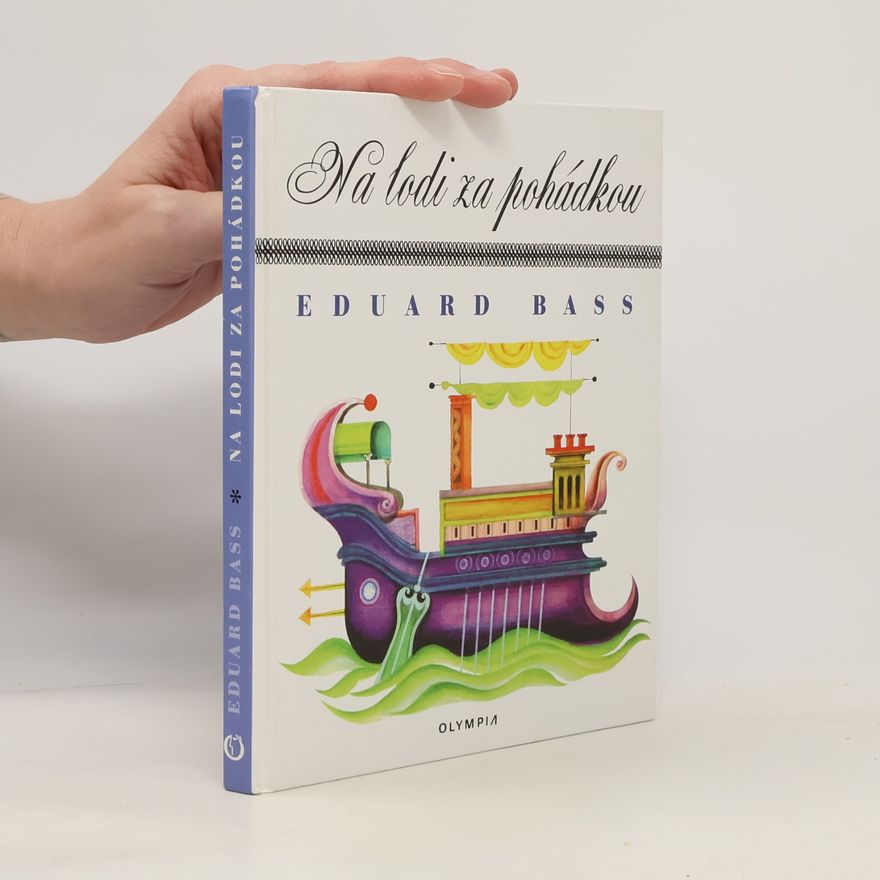 Eduard Bass Na lodi za pohádkou
