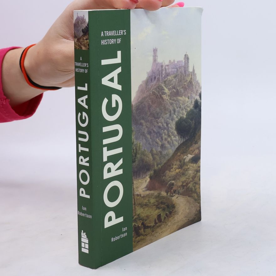 John Andrew Hostetler A Traveller's History of Portugal
