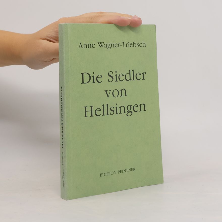 Anne Wagner-Triebsch Die Siedler von Hellsingen