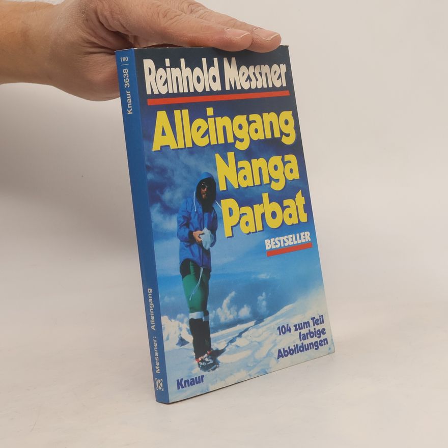 Reinhold Messner Alleingang : Nanga Parbat