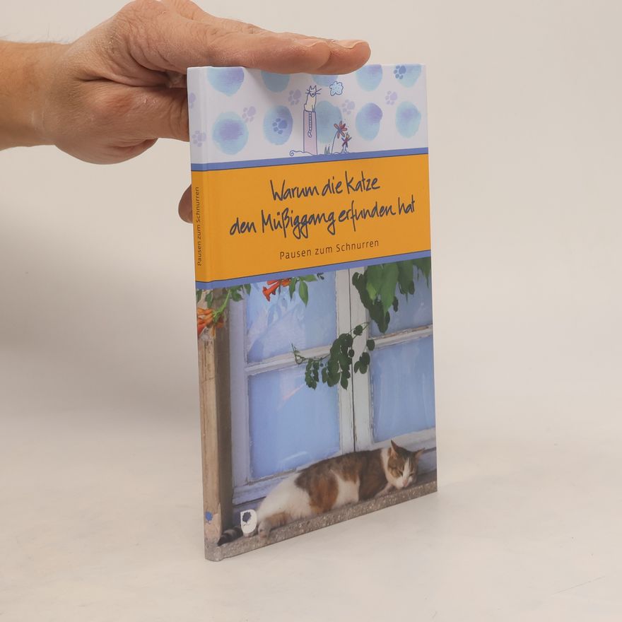 Autorenkollektiv Warum die Katze den Müßiggang erfunden hat