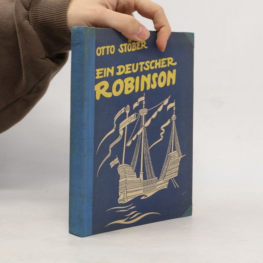 Otto Stöber Ein deutscher Robinson