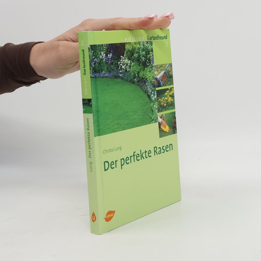 Christa Lung Der perfekte Rasen