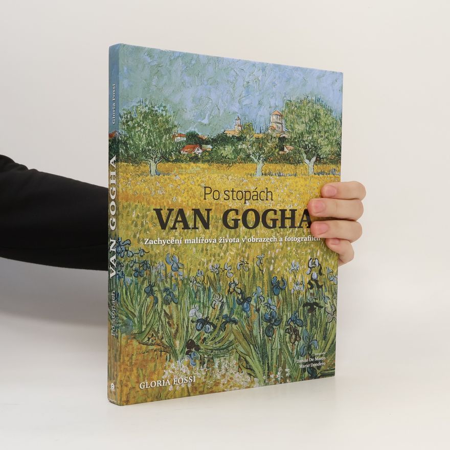 Mario Dondero Po stopách Van Gogha